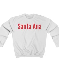 Santa Ana sweatshirt