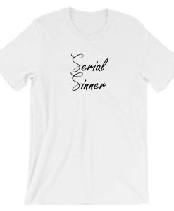 Serial Sinner T shirt