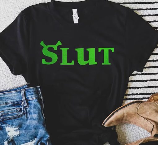 Slut Shrek Shirt