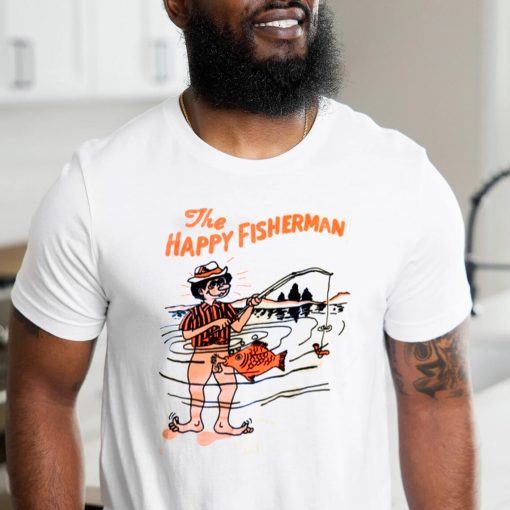 The Happy Fisherman Shirt