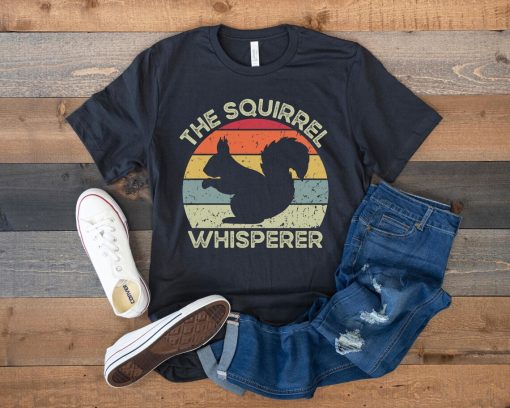 The Squirrel Whisperer T Shirt