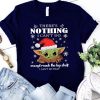 There's nothing I can't do Shirt