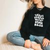 Treat people with kindness sweatshirt
