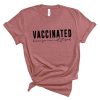 Vaccinated Because I'm Not Stupid Shirt