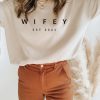 Wifey Est 2021 Sweatshirt