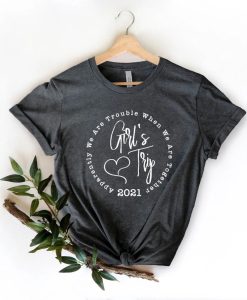 Apparently We are Trouble When We are Together Shirt