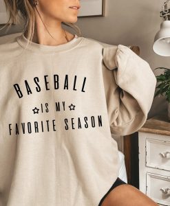 Baseball Is My Favorite Season Sweatshirt