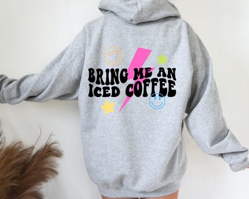 Bring Me An Iced Coffee Preppy Hoodie