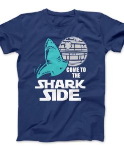 Come To The Shark Side T-Shirt