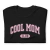 Cool Mom Club T Shirt