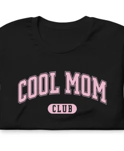 Cool Mom Club T Shirt