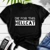 Die For This Hellcat T Shirt