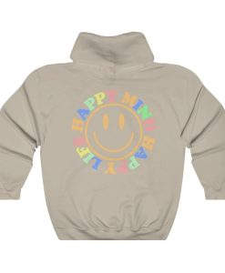 Happy Mind Happy Life Unisex Hoodie