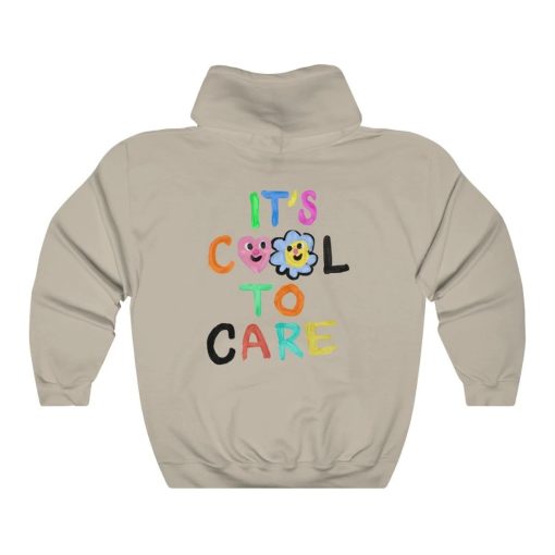 Its Cool To Care Hoodie