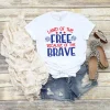 Land of the Free Because of the Brave Shirt