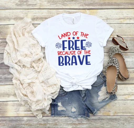 Land of the Free Because of the Brave Shirt