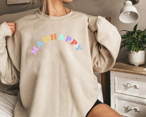 Mad Happy Sweatshirt