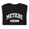 Metiche University T Shirt