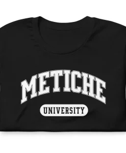 Metiche University T Shirt