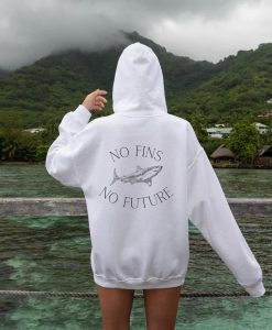 No Fins No Future Shark Hoodie