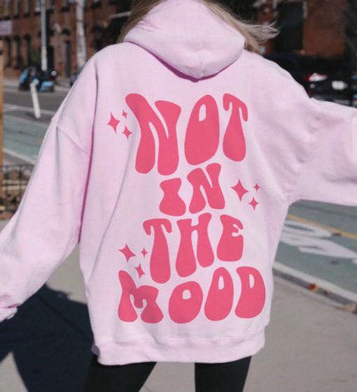 Not In The Mood Pink Hoodie