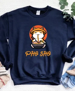 Pho Sho Sweatshirt