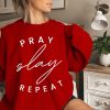 Pray Slay Repeat Sweatshirt