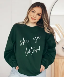 Ski Ya Later Sweatshirt