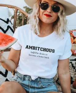 Ambitchous Shirt