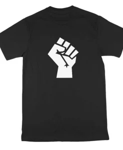 Black Lives Matter Fist Protest Power BLM T Shirt