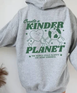 Create a Kinder Planet Hoodie