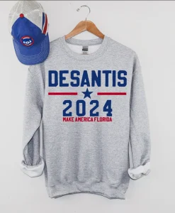 DeSantis 2024 Sweatshirt