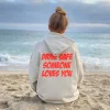 Drive Safe Someone Loves You Hoodie