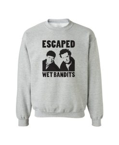 Escaped The Wet Bandits Christmas Sweatshirt