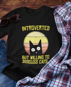 Introverted But Willing To Discuss Cats Unisex T-Shirt