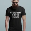 My girlfriend is hotter than you Unisex T-Shirt