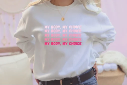 Pink Ombre My Body My Choice Sweatshirt