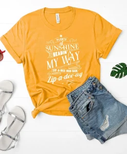 Plenty of Sunshine Zip-A-Dee-Doo-Dah Shirt