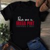 Pour Me A Mega Pint Shirt