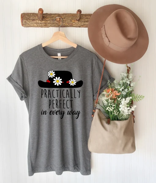 Practically Perfect in Every Way Shirt