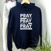 Pray On It Hoodie