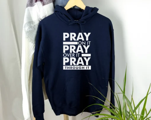 Pray On It Hoodie