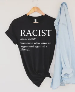 Racist Definition Shirt