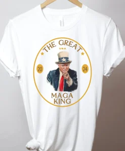 The Great MAGA King Shirt