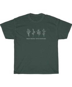 Treat People With Kindness Tshirt