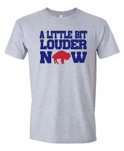 a little bit LOUDER now Buffalo Bills Mafia T-Shirt