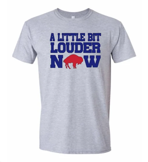 a little bit LOUDER now Buffalo Bills Mafia T-Shirt