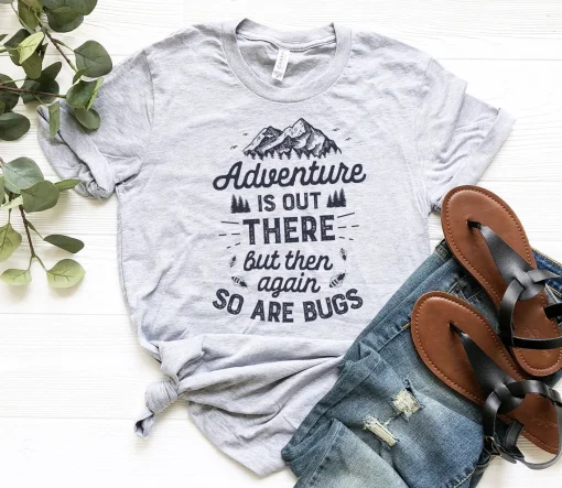 Adventure is Out There Camping Shirt