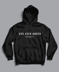 Ask Seek Knock Christian Hoodie