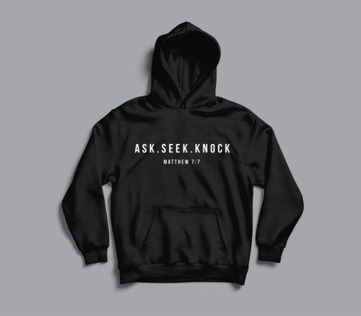 Ask Seek Knock Christian Hoodie